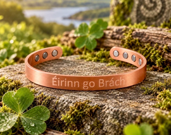 Éirinn go Brách Copper Cuff Bracelet – Irish Magnetic Bracelet, Ireland Forever Engraved Cuff, Irish Heritage Gift for Him or Her