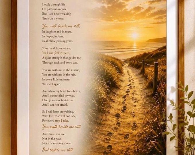 You Walk Beside Me Still | Memorial Gift for Loss | Bereavement Poem Print | In Loving Memory Wall Art | Sympathy Gift