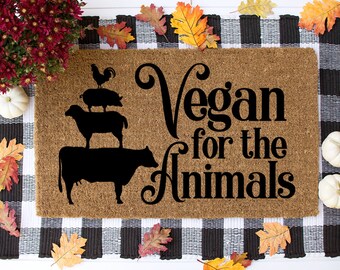 Vegan Gift, Vegan Home Decor, Vegan Doormat, Vegan Welcome Mat, Vegan for the Animals, Door Mat, Coir Doormat, Custom Doormat - Item 815