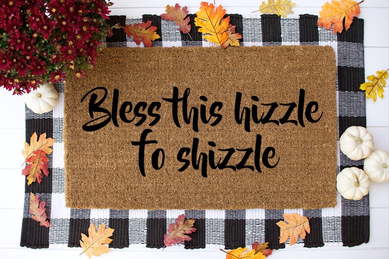 Bless This Hizzle Fo Shizzle Doormat Housewarming Gift Funny Etsy España