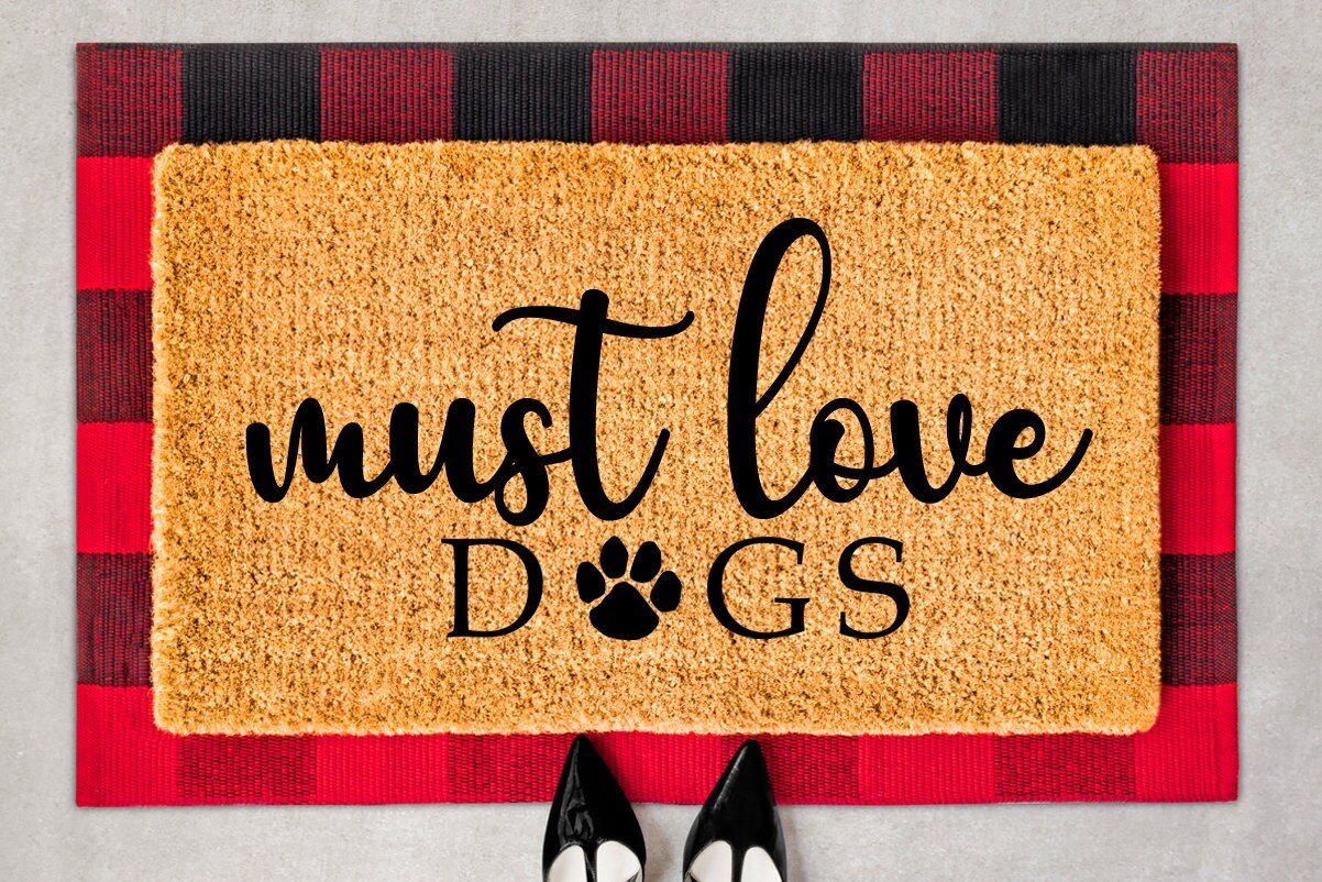Must Love Dogs Doormat Must Love Dogs Mat Dog Etsy España