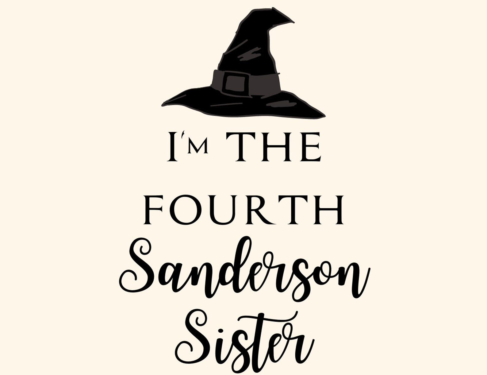 I'm the 4th Sanderson Sister SVG Fourth Sanderson Sister Etsy