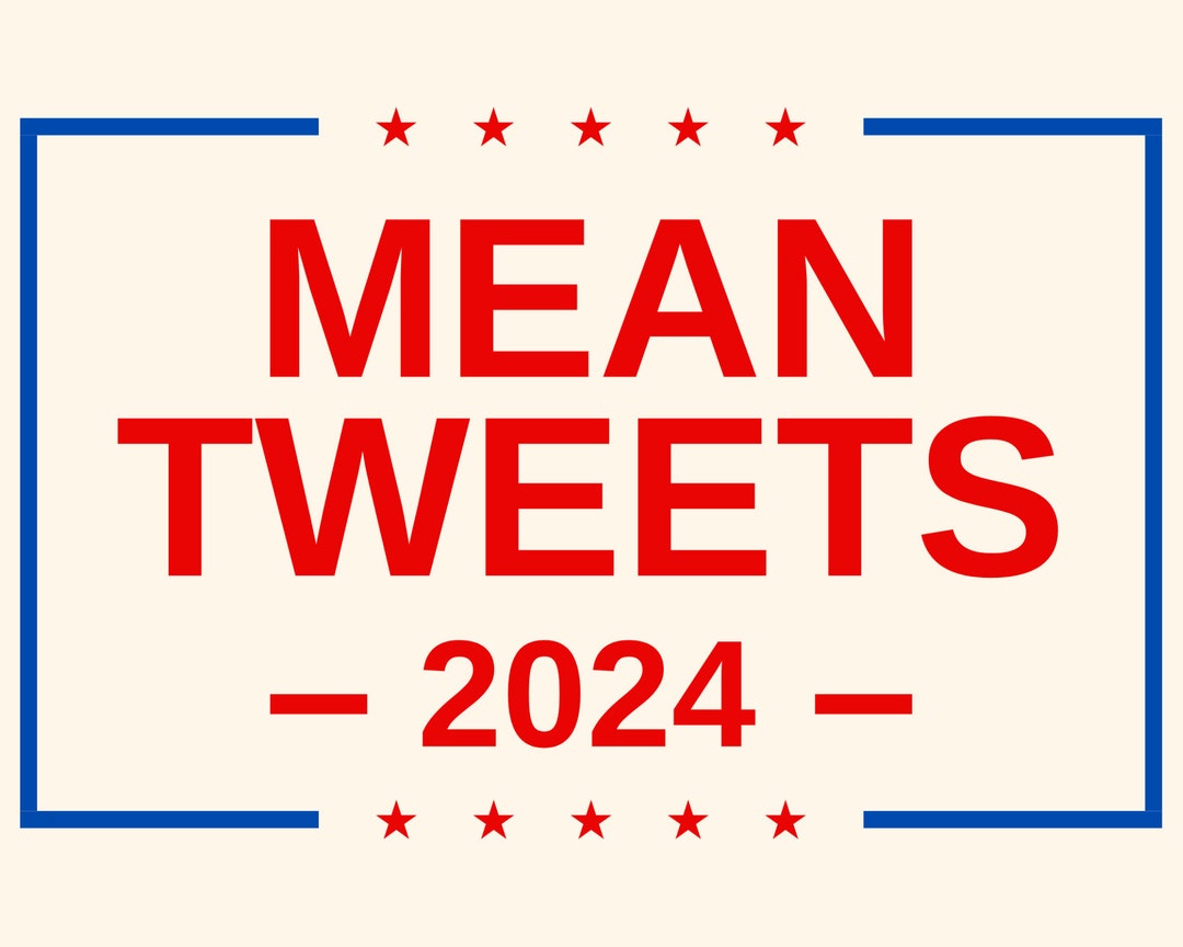 Mean Tweets 2024 SVG, TRUMP 2024 SVG Etsy UK
