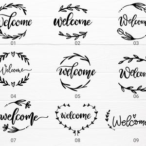 May include: Nine different welcome sign designs featuring various floral wreaths and lettering styles. The designs are numbered 1 through 9.