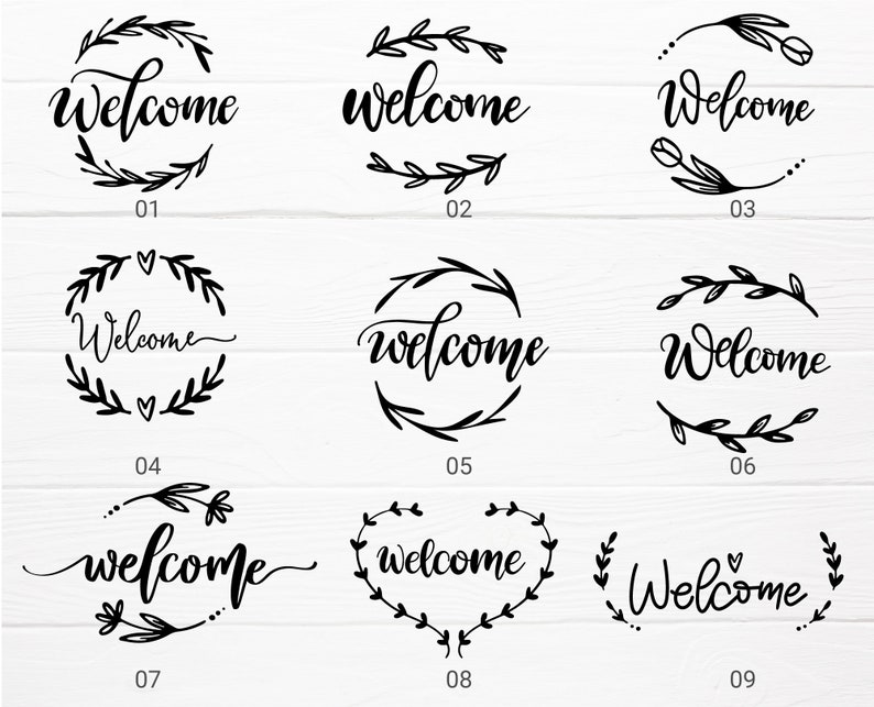 May include: Nine different welcome sign designs featuring various floral wreaths and lettering styles. The designs are numbered 1 through 9.