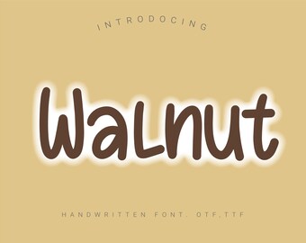 Könnte beinhalten: Vorstellung von Walnut, einer handgeschriebenen Schriftart in den Formaten OTF und TTF. Der Schriftname wird in brauner, kursivschriftlicher Form mit einem weißen Umriss angezeigt.