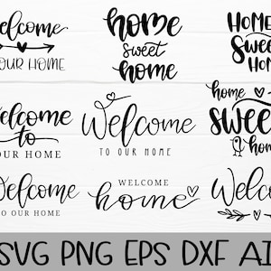 Paquete SVG de Home Sweet Home, Bienvenido a nuestra casa SVG, Bienvenido, Archivo de corte de imagen vectorial SVG para Cricut y Silhouette