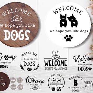 Willkommen, wir hoffen, dass Sie mögen Hunde svg bundle, für cut-Datei, Bauernhaus willkommen svg dxf, png, für Silhouette, Cameo, cricut