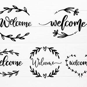 May include: Five different welcome signs with black calligraphy and floral designs. The signs feature the word "welcome" in a variety of fonts and styles.