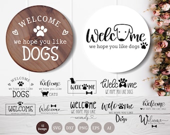 Welcome we hope you like dogs svg bundle,  for cut file,farmhouse welcome svg dxf,png, for Silhouette,Cameo,cricut
