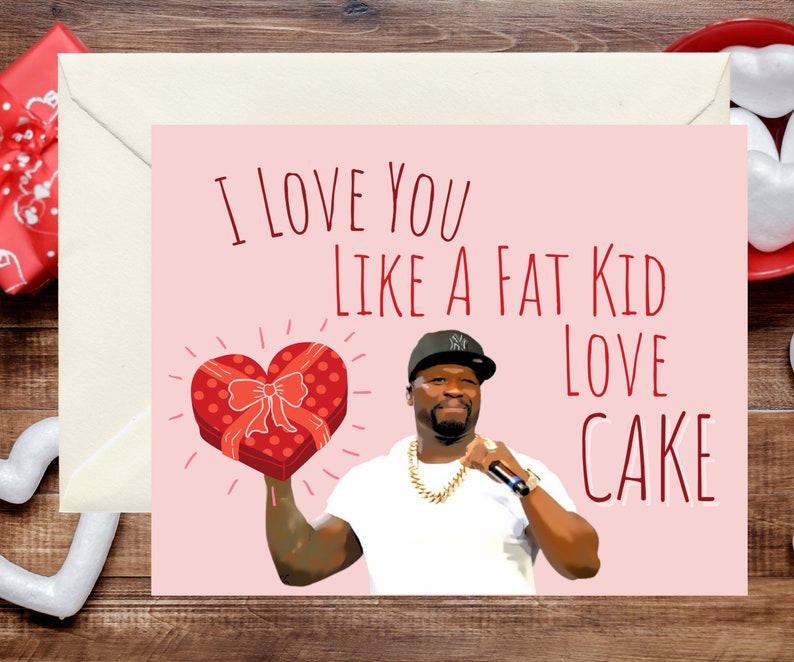 50 cent Valentine\u2019s Day card Hip Hop Valentines Day Cards 50 Cent Card Valentine\u2019s Day card Rap Valentine\u2019s Day card