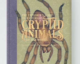 The Explorer's Guide to Mysterious Cryptid Animals - Picture Book