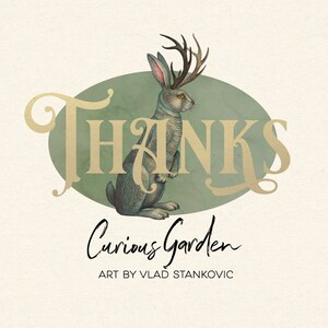 Puede incluir: Ilustraci&oacute;n de un conejo con cuernos de ciervo, sobre un fondo ovalado verde. La palabra "THANKS" est&aacute; superpuesta en escritura dorada, con "Curious Garden" y "ART BY VLAD STANKOVIC" debajo.