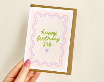 Happy Birthday Sis Green Wavy Card | Little Sister Birthday Card, Cute Card for Sister, Sister Birthday Gift, Big Sister Birthday | A6 Card