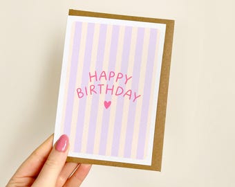 Happy Birthday Lilac Stripe Card | Cute Birthday Card for Her, Sister Birthday Card, Birthday Card for Mum, Bestie Birthday Card | A6 Card