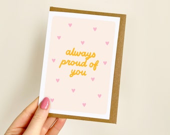 Always Proud of You Card (Pink Hearts) | Congratulations Card, Well Done Card, Good Luck Card, Encouragement, Graduation, Exams | A6 Card
