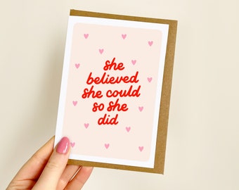 She Believed She Could Card - Red | Congratulations, Congrats, So Proud of You, Smashed It, Well Done, Strong Women | A6 Card