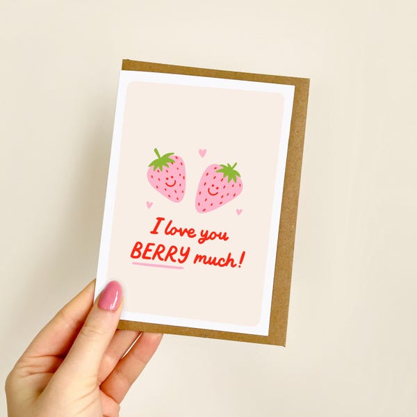 I Love Your Berry Much Card | Love You Card, Funny Relationship Card, Girlfriend, Boyfriend, Miss You Card, Love Pun Card | A6 Card