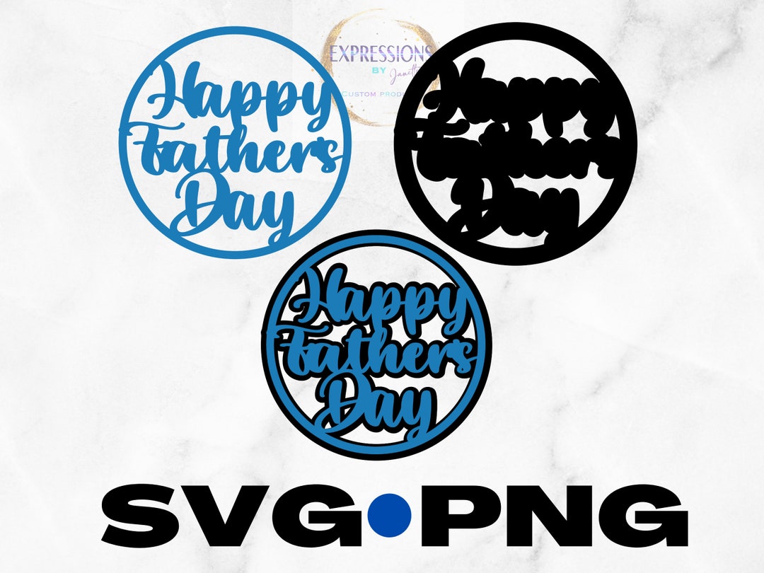 Happy Father's Day SVG, Father's Day SVG, Cake Topper, Instant Digital ...