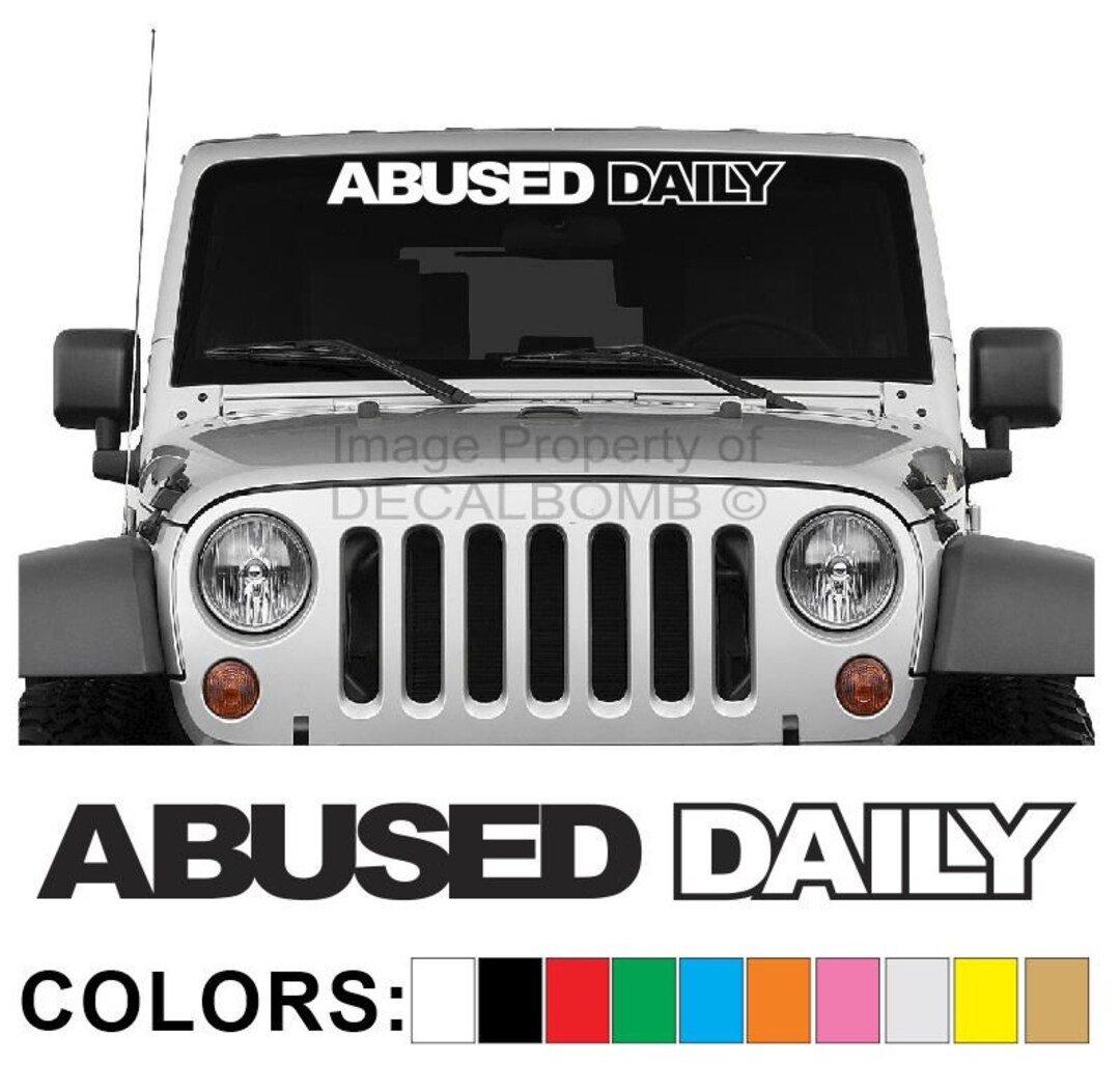 Abused Daily Windshield Decal Sticker 