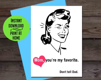 Mother's Day card, funny Mother's Day card, digital printable card, vintage Mother's Day, my favorite