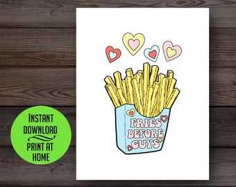 Fries Before Guys card, funny Valentine, girlfriend card, galentines, best friends, food, funny birthday card, thinking of you, breakup