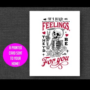 Skeleton sarcastic Valentine’s Day card, funny Valentine, love card, funny anniversary card, husband, wife, boyfriend, girlfriend