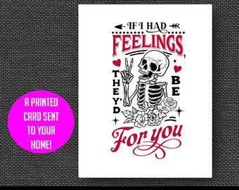 Skeleton sarcastic Valentine’s Day card, funny Valentine, love card, funny anniversary card, husband, wife, boyfriend, girlfriend