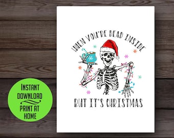 Skeleton Christmas card, dead inside holiday card, sarcastic funny Christmas card, printable Christmas card, digital download