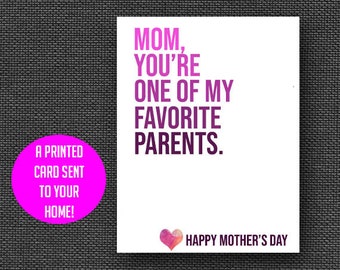 Funny Mother's Day card, favorite parent, favorite mom, typography