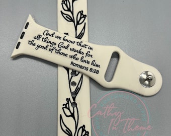 Romans 8:28 Bible Verse Watch Band, Engraved Silicone Christian Strap