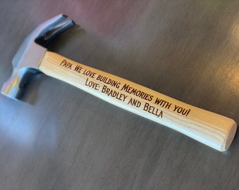 Gift for Dad or Grandpa, Building Memories Personalized Engraved Hammer