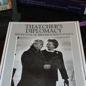 Thatcher's Diplomatie: Die Wiederbelebung der Britischen Außen-Politik (Zeitgeschichte im Kontext) Sharp, P.