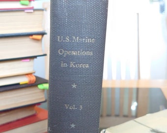 La campaña del embalse de Chosin. Operaciones marinas estadounidenses en Corea 1950-1953 Volumen III