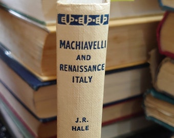 Machiavelli And Renaissance Italy (Teach Yourself History Library) [Hardcover] J. R Hale