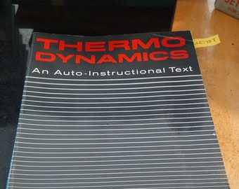 Thermodynamics: An Auto-instructional Text (Prentice-Hall Series in Engineering of the Physical Sciences) Mark, Melvin - 1967