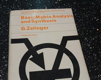 Basic Matrix Analysis and Synthesis - G. Zelinger - Acceptable to Good Condition -