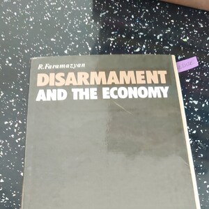 Disarmament and the Economy Faramazyan, R. and Shapiro, J.