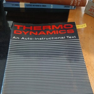 Thermodynamics: An Auto-instructional Text (Prentice-Hall Series in Engineering of the Physical Sciences) Mark, Melvin - 1967