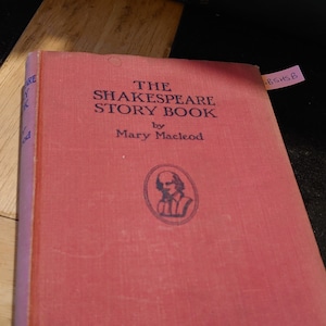 The Shakespeare Story Book by Mary Macleod, 1944, Acceptable to Good Condition