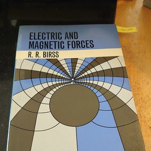 Electric and Magnetic Forces [Paperback] Birss, Robert R