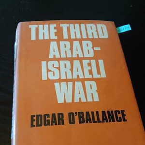 The Third Arab-Israeli War - Edgar O&#39;Ballance. Acceptable to Good condition.