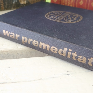 War Premeditated 1939, 1955. Walther Hofer. Hardback. Acceptable to Good Condition.