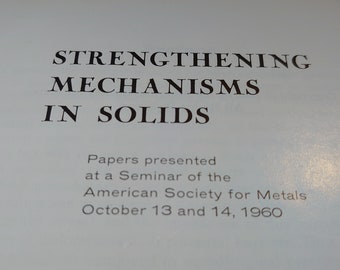 Strengthening Mechanisms in Solids - ASM - Acceptable to Good condition - 1962