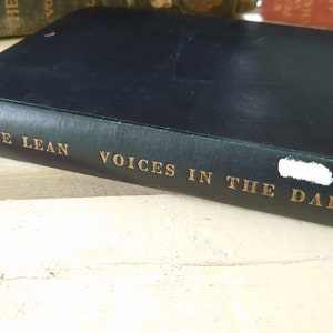 Voices in the Dark, 1943. Tangye Lean. Hardback. Acceptable Collectible Condition. Rare issue.