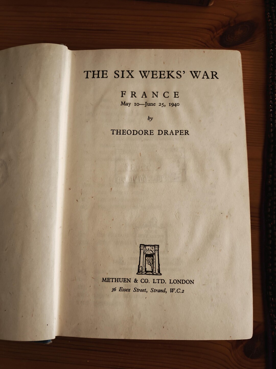 The Six Weeks War - Theodore Draper - 1946 - Metheun & Co - Acceptable ...