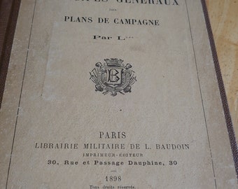Defense des Principes Generaux des Plans de Campagne - Libraire Militaire - 1898 - Copertina rigida - Ottime condizioni per l'età - Antico