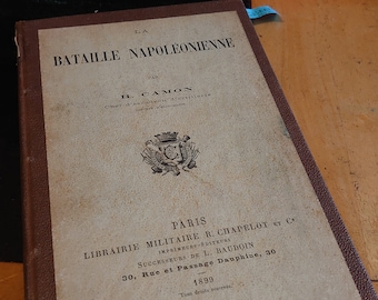 La Bataille Napoleonienne - Camon - 1899 - Copertina rigida - Condizioni da molto buone a eccellenti per l'età - Antico