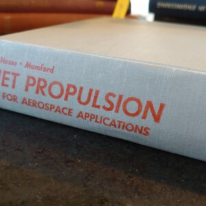 Jet Propulsion for Aerospace Applications [Hardcover] Hesse, W J. Mumford, N Vs - 1964