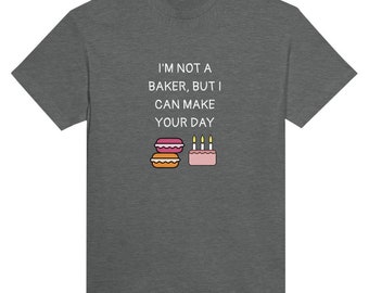 Je ne suis pas boulanger, mais je peux faire votre chemise de jour, chemise drôle, mignonne, cadeau pour femme, mari, papa, petite amie, petit ami, fille, fils